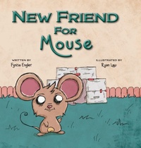 Enlarge image Cover: New Friend for Mouse - Lawley Enterprises LLC