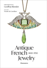 Abbildung von: Antique French Jewelry: 1800-1950 - Flammarion