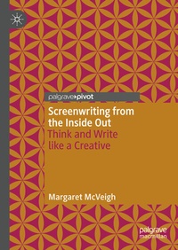 Abbildung von: Screenwriting from the Inside Out - Palgrave Macmillan