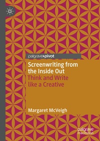 Abbildung von: Screenwriting from the Inside Out - Palgrave Macmillan