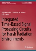Cover: Integrated Time-Based Signal Processing Circuits for Harsh Radiation Environments - Springer