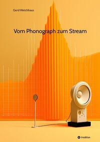 Abbildung von: Vom Phonograph zum Stream - tredition