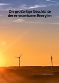 Bild: Die großartige Geschichte der erneuerbaren Energien - Jaltas Books