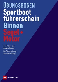Abbildung von: Übungsbogen Sportbootführerschein Binnen Segel/Motor - Delius Klasing