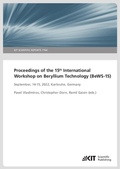 Cover: Proceedings of the 15th International Workshop on Beryllium Technology (BeWS-15) September, 14-15, 2022, Karlsruhe, Germany - KIT Scientific Publishing