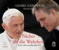 Cover: Nichts als die Wahrheit: Mein Leben mit Benedikt XVI. - John Verlag