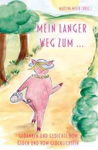 Abbildung von: Mein langer Weg zum ... - Papierfresserchens MTM-Verlag + CAT creativ