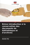 Cover: Breve introduction a la conservation des documents de bibliotheque et d'archives - Editions Notre Savoir