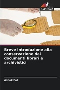 Cover: Breve introduzione alla conservazione dei documenti librari e archivistici - Edizioni Sapienza