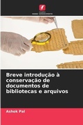 Cover: Breve introducao a conservacao de documentos de bibliotecas e arquivos - Edicoes Nosso Conhecimento
