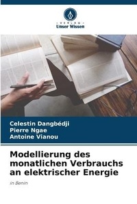 Abbildung von: Modellierung des monatlichen Verbrauchs an elektrischer Energie - Verlag Unser Wissen