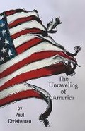 Cover: THE UNRAVELING OF AMERICA - Cyberwit.net