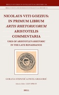 Cover: Nicolaus Viti Gozzius: In primum librum Artis rhetoricorum Aristotelis commentaria - Brill