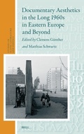 Cover: Documentary Aesthetics in the Long 1960s in Eastern Europe and Beyond - Brill