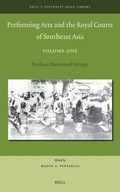 Cover: Performing Arts and the Royal Courts of Southeast Asia, Volume One - Brill