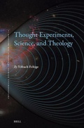 Cover: Thought Experiments, Science, and Theology - Brill