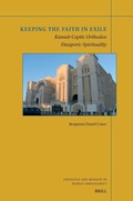 Cover: Keeping the Faith in Exile: Kuwait-Coptic Orthodox Diasporic Spirituality - Brill