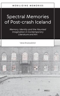 Cover: Spectral Memories of Post-crash Iceland - Brill