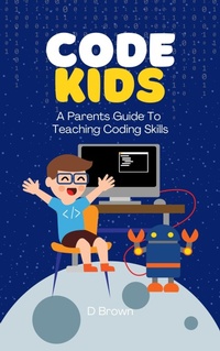 Enlarge image Cover: Code Kids - D Brown