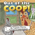 Cover: Out of the Coop! - Bookbaby