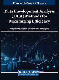 Enlarge image Cover: Data Envelopment Analysis (DEA) Methods for Maximizing Efficiency - IGI Global