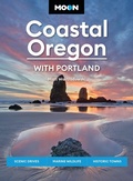 Cover: Moon Coastal Oregon: With Portland - Moon Travel