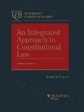 Cover: An Integrated Approach to Constitutional Law - West Academic Press