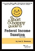 Cover: A Short & Happy Guide to Federal Income Taxation - West Academic Press