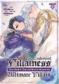 Cover: The Condemned Villainess Goes Back in Time and Aims to Become the Ultimate Villain (Manga) Vol. 1 - Seven Seas Entertainment, LLC