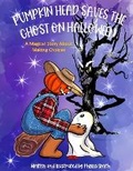 Cover: Pumpkin Head Saves The Ghost On Halloween - Phyllis Smith