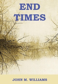 Enlarge image Cover: End Times - Sartoris Literary Group