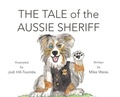 Cover: The Tale of the Aussie Sheriff - Michael S Weiss