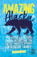 Cover: Amazing Alaska - Knowledge Nugget Books