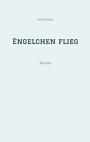 Cover: Engelchen flieg - tredition