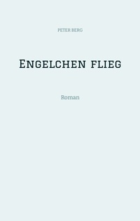 Enlarge image Cover: Engelchen flieg - tredition