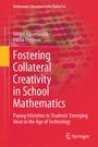 Cover: Fostering Collateral Creativity in School Mathematics - Springer
