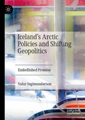 Cover: Iceland's Arctic Policies and Shifting Geopolitics - Palgrave Macmillan
