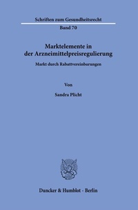Abbildung von: Marktelemente in der Arzneimittelpreisregulierung. - Duncker & Humblot