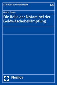 Enlarge image Cover: Die Rolle der Notare bei der Geldwäschebekämpfung - Nomos