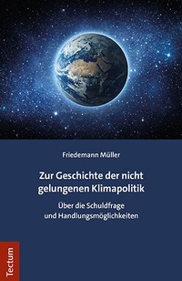 Abbildung von: Zur Geschichte der nicht gelungenen Klimapolitik - Tectum Wissenschaftsverlag