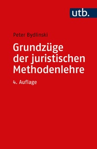 Abbildung von: Grundzüge der juristischen Methodenlehre - UTB