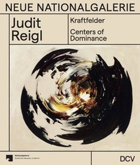 Abbildung von: Judit Reigl - Kraftfelder / Centers of Dominance - Dr. Cantz'sche Verlagsgesellschaft mbH & Co. KG