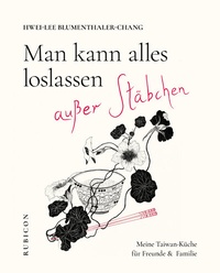Abbildung von: Man kann alles loslassen außer Stäbchen - Rubicon