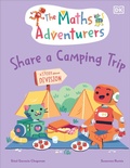 Cover: The Maths Adventurers Share a Camping Trip - DK Children