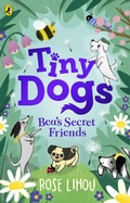 Cover: Tiny Dogs: Bea's Secret Friends - Puffin