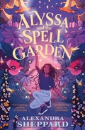 Cover: Alyssa and the Spell Garden - Faber & Faber
