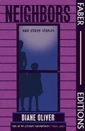 Cover: Neighbors and Other Stories (Faber Editions) - Faber & Faber