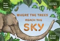 Abbildung von: Where the trees reach the sky - Bumblegreen Books