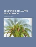 Cover: Compendio Dell'arte Essorcistica - Rarebooksclub.com