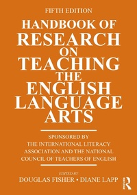 Enlarge image Cover: Handbook of Research on Teaching the English Language Arts - Taylor & Francis